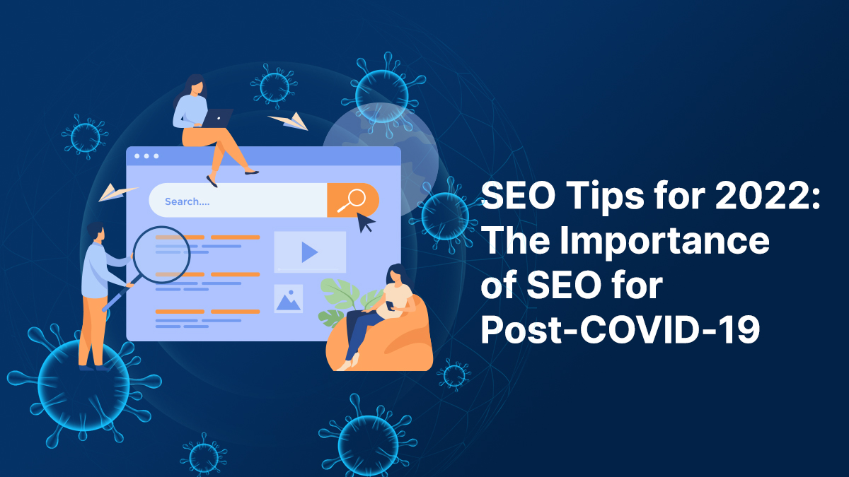 The Importance of SEO for Post-COVID-19