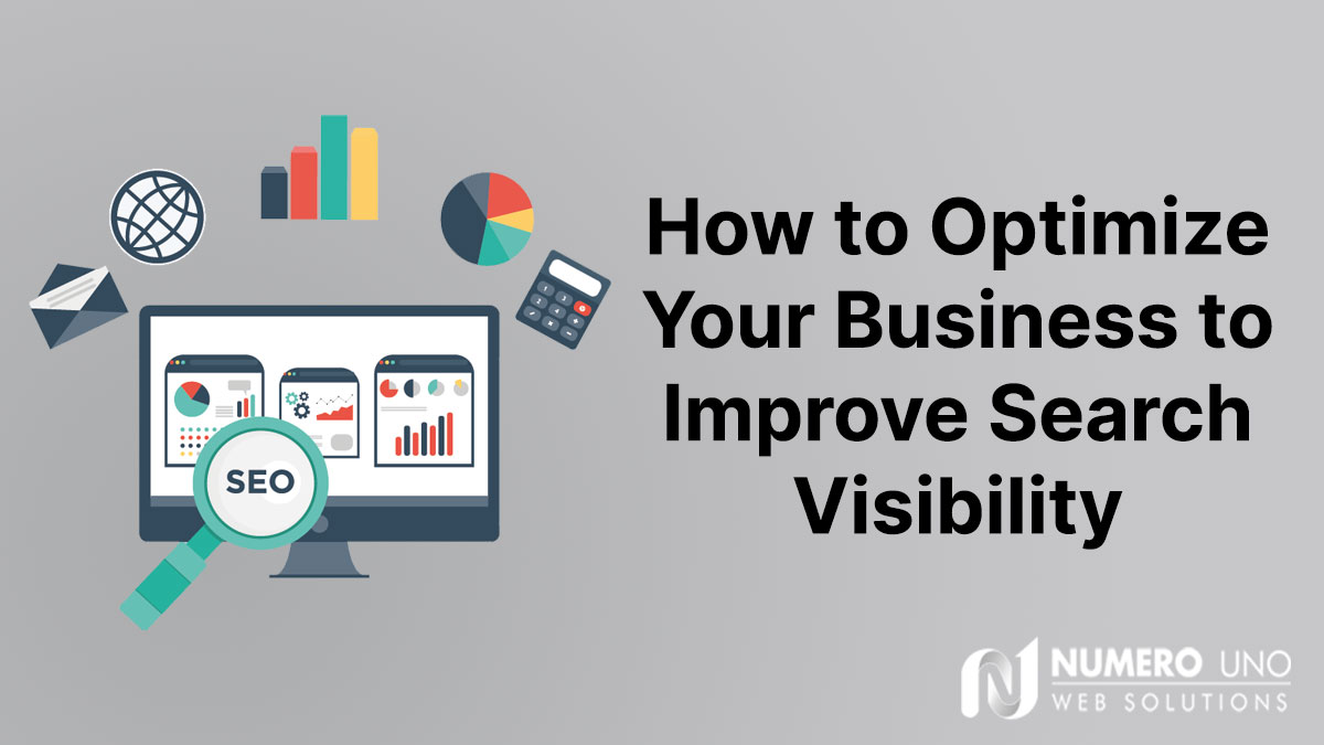 Optimize Your Business to Improve Search Visibility