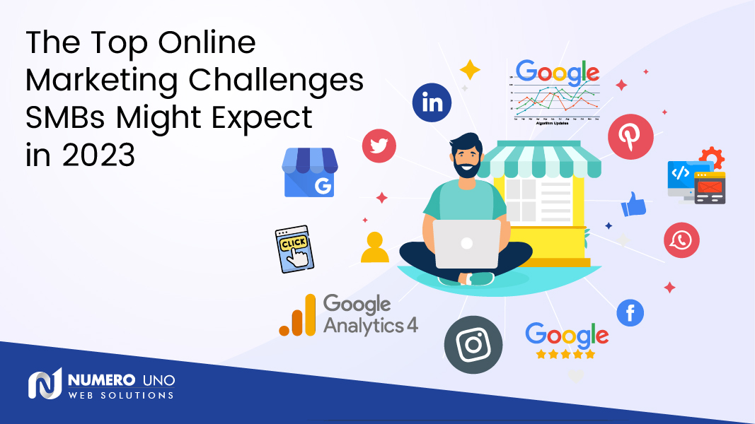 What Are the Online Marketing Challenges Small Businesses Can Expect in 2023?