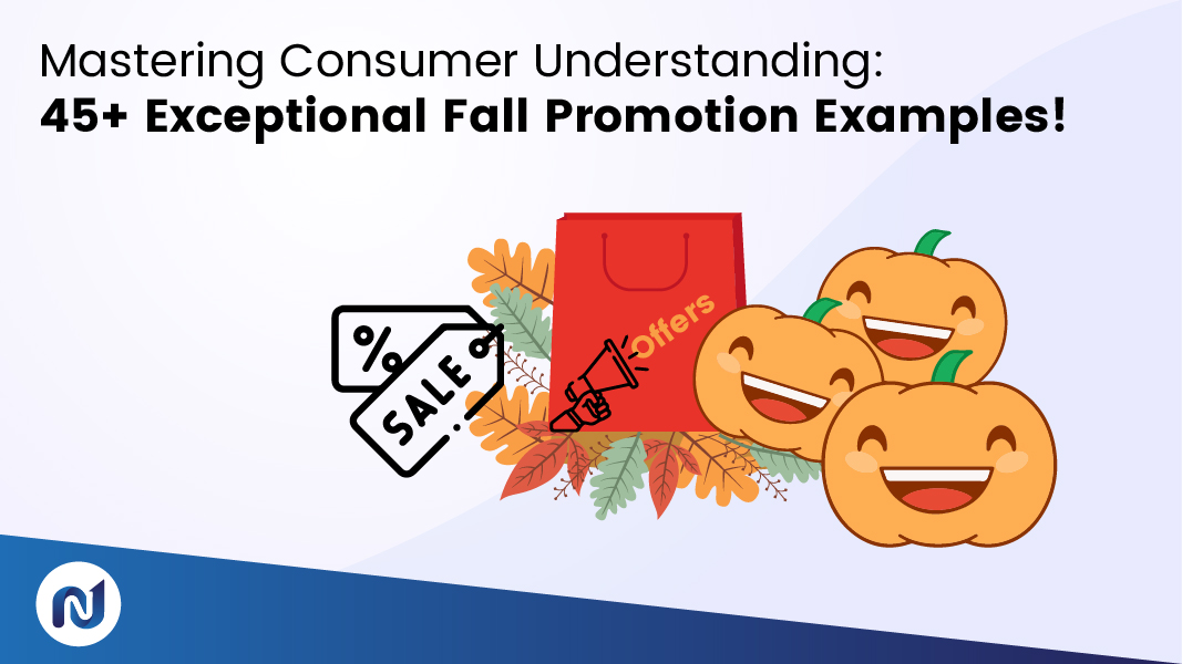 45+ Exceptional Fall Promotion Examples!