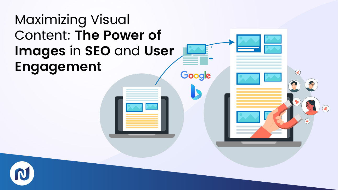Maximizing Visual Content The Power of Images in SEO and User Engagement