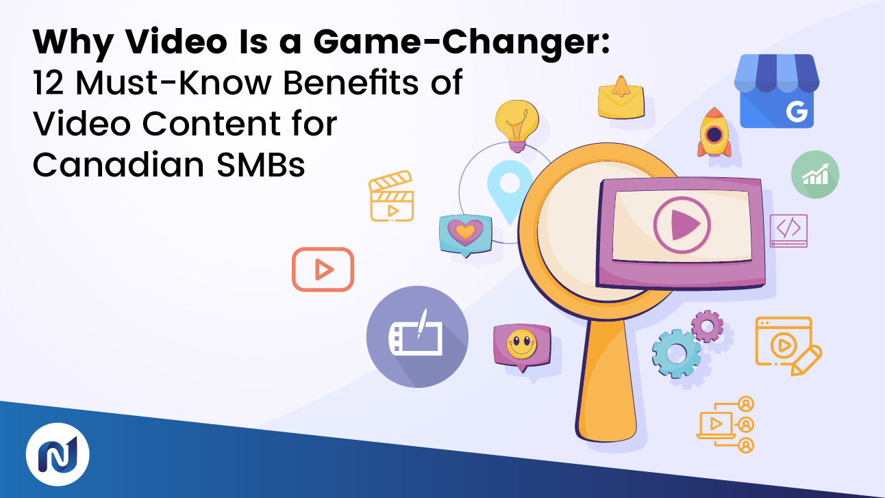 Why Video Matters: 12 Benefits of Video Content for Canadian SMBs